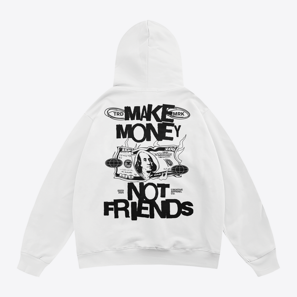 Make Money Not Friends